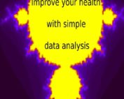Improve Your Health With Simple Data Analysis by Igor Stukanov