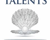 Hidden Talents: Practical Tools and Inspirational Stories to Unleash Higher Levels of Leadership Performance