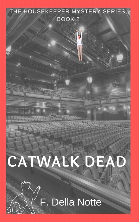 Review: Catwalk Dead: Murder in the Rue de L’Histoire Theatre by F. Della Notte