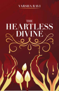 The Heartless Divine by Varsha Ravi
