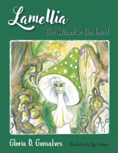 Lamellia: The Wizard in the Forest by Gloria D. Gonsalves