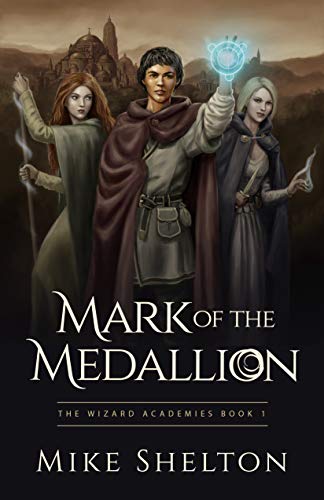 Mark of the Medallion by Mike Shelton