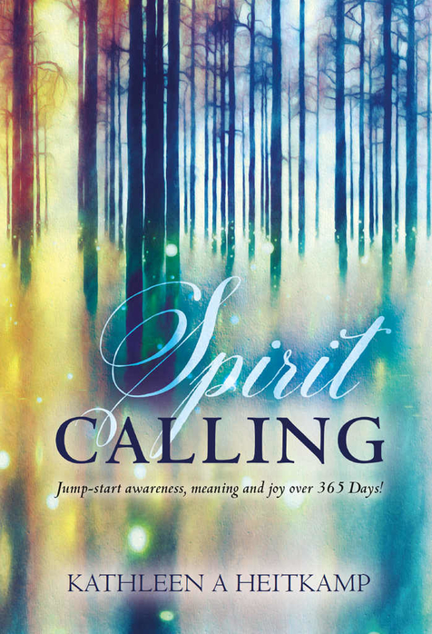 Spirit Calling by Kathleen Heitkamp