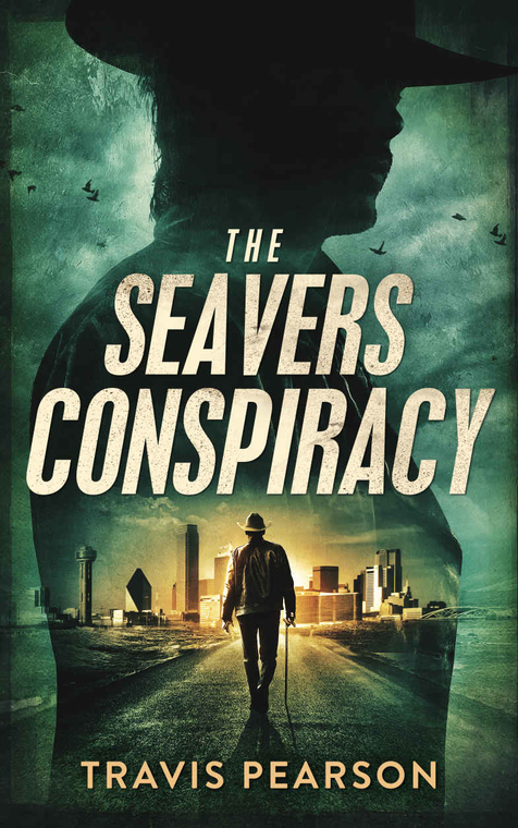 The Seavers Conspiracy by Travis Pearson