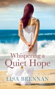 Whispering a Quiet Hope by Lisa Brennan