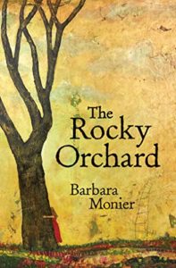 The Rocky Orchard by Barbara Monier