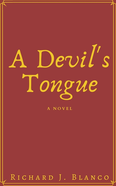 A Devil's Tongue by Richard J. Blanco