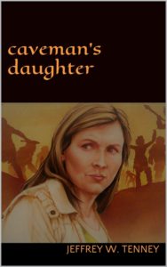 Caveman's Daughter by Jeffrey W. Tenney