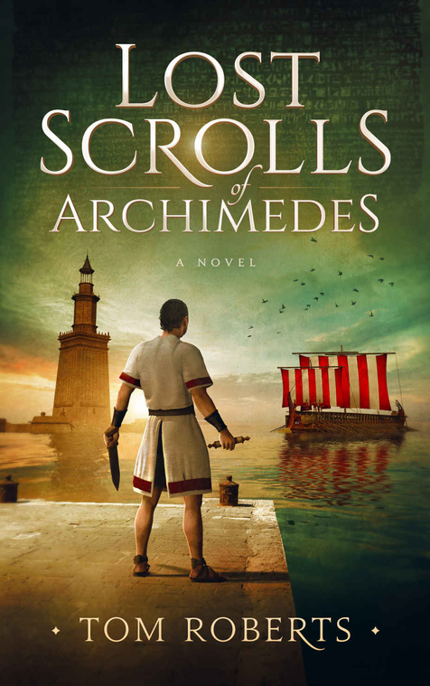 Lost Scrolls of Archimedes by Tom Roberts