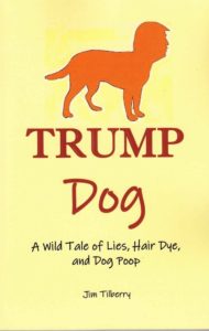 Trump Dog by Jim Tilberry