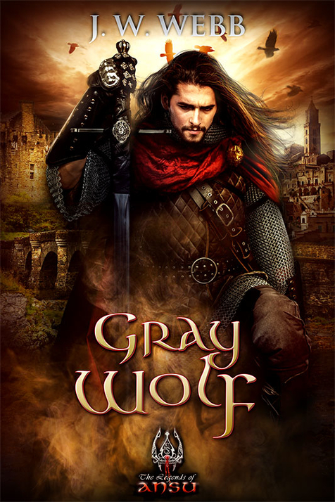 Gray Wolf (Legends of Ansu Book 1) by J.W. Webb
