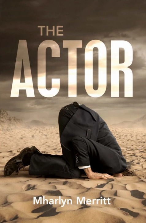 The Actor by Mharlyn Merritt