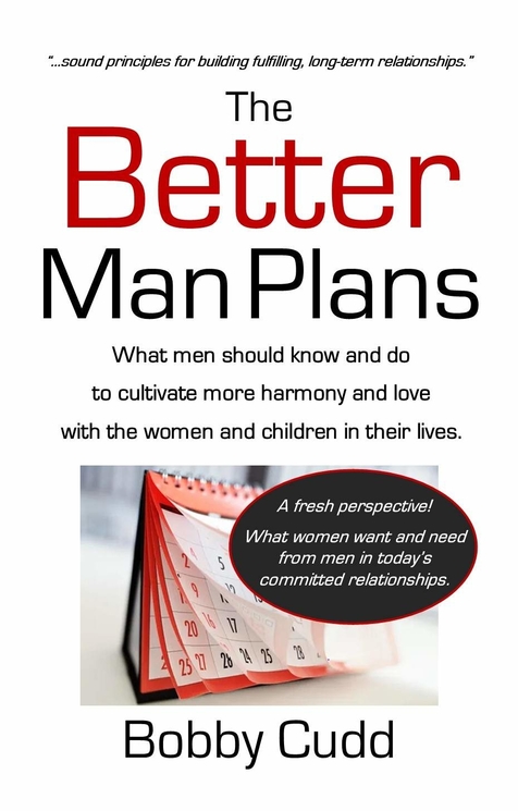 The Better Man Plans by Bobby Cudd