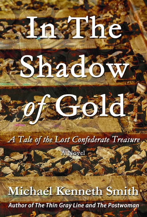 In the Shadow of Gold by Michael Kenneth Smith