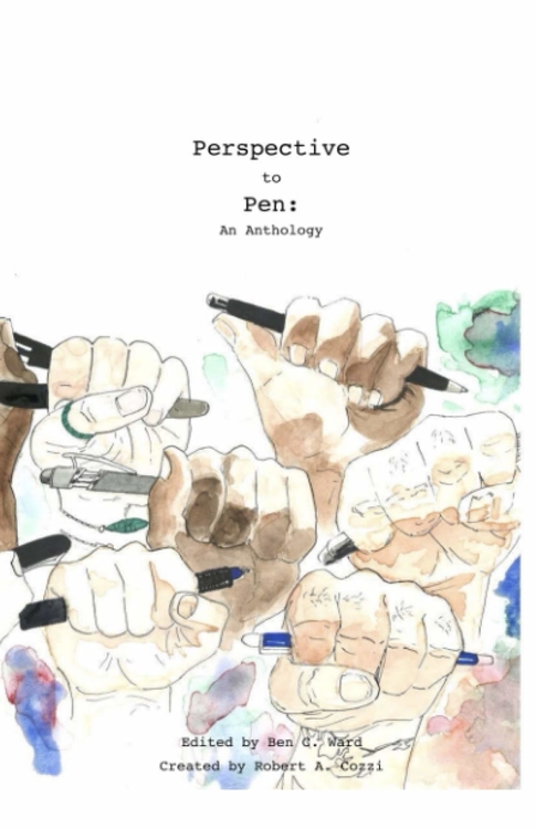 Perspective to Pen: An Anthology, Edited by Ben C. Ward, Created by Robert A. Cozzi