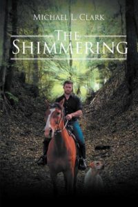 The Shimmering by Michael L. Clark