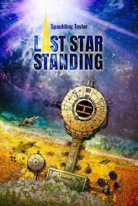 Last Star Standing by Spaulding Taylor