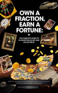 Own a Fraction, Earn a Fortune by Michael Fox-Rabinovitz