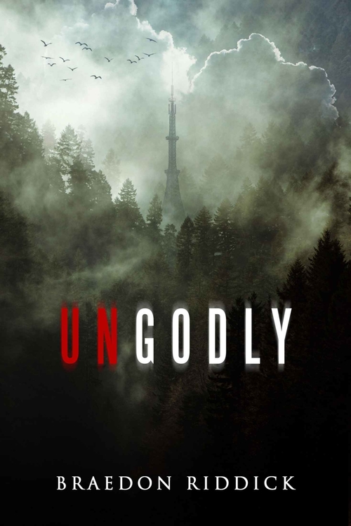 Ungodly by Braedon Riddick