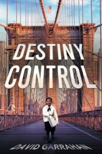 Destiny Control by David Garrahan