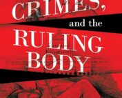 Girls, Crimes, and the Ruling Body by Barry R. Ziman