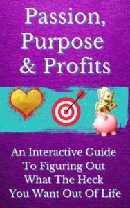 Passion, Purpose, & Profits by Courtney Hunt and Emily Scheyer