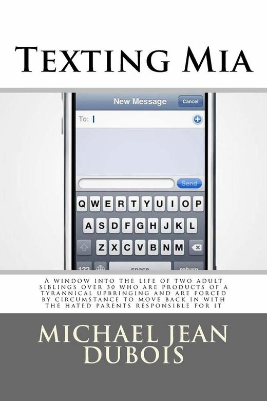 Texting Mia by Michael Jean DuBois