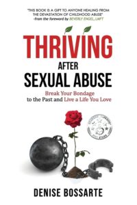 Thriving After Sexual Abuse by Denise Bossarte
