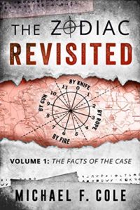 The Zodiac Revisited, Volume 1 by Michael Cole