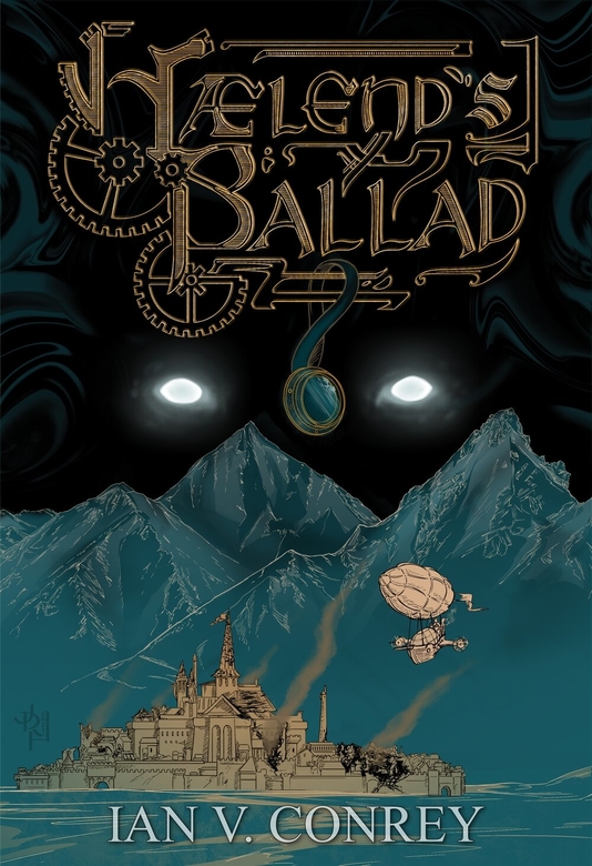 Hælend's Ballad by Ian V. Conrey