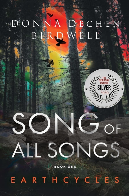 Song of All Songs by Donna Dechen Birdwell