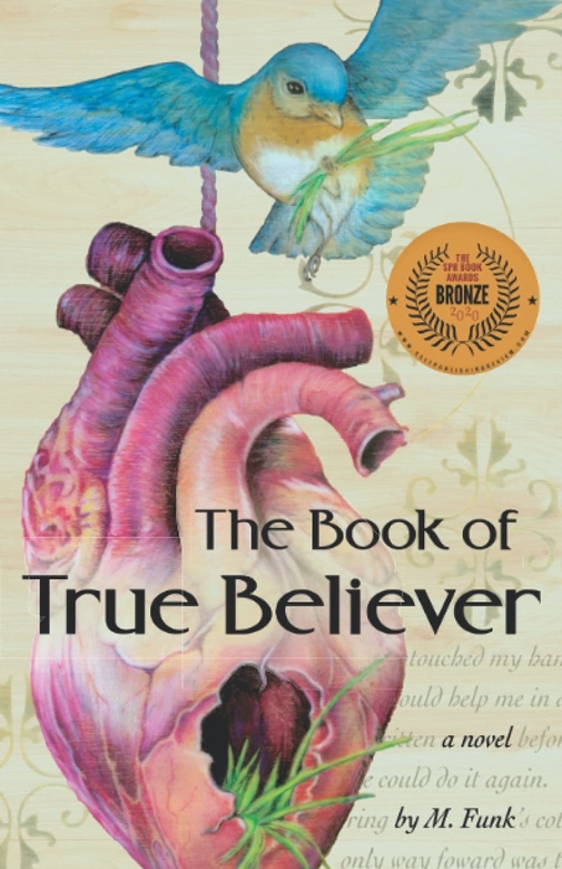The Book of True Believer by M. Funk
