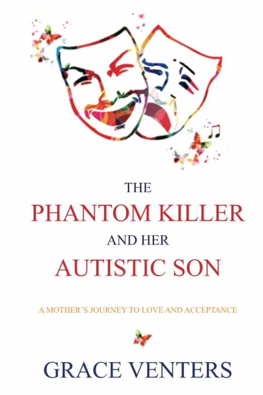 The Phantom Killer and Her Autistic Son by Grace Venters