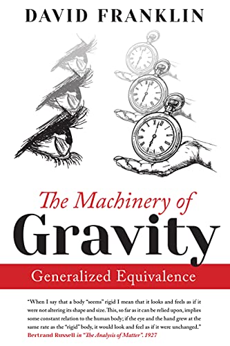 The Machinery of Gravity by David Franklin