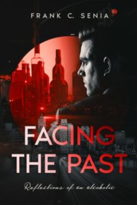 Facing the Past by Frank C. Senia