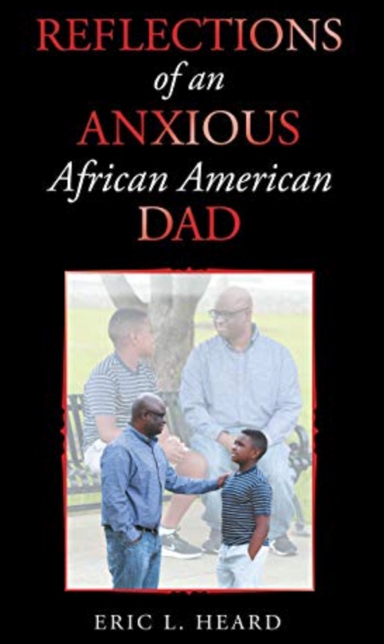 Reflections of an Anxious African American Dad