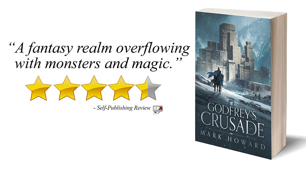 Review: Godfrey's Crusade (The Griffin Legends) by Mark Howard
