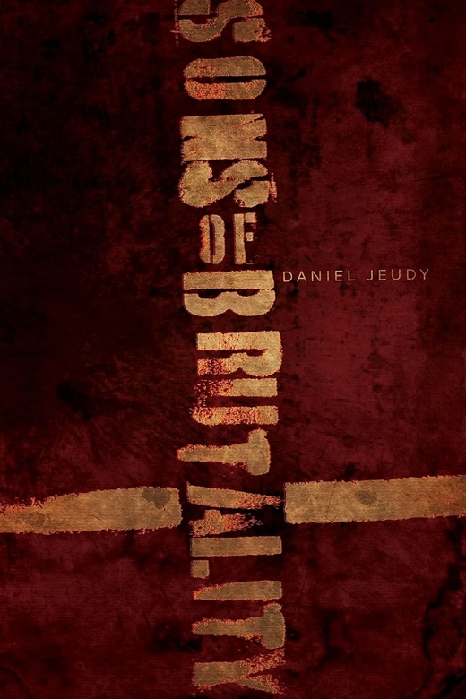 Sons of Brutality by Daniel Jeudy