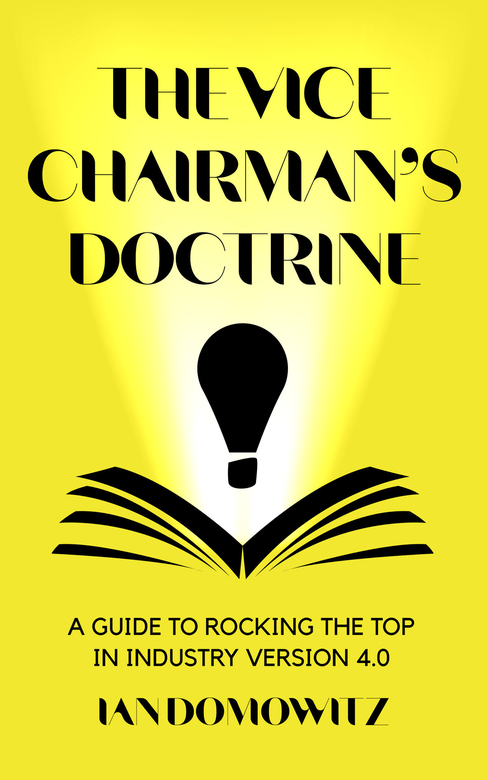 The Vice Chairman’s Doctrine by Ian Domowitz