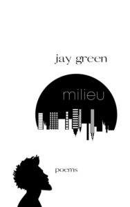 Milieu by Jay Green