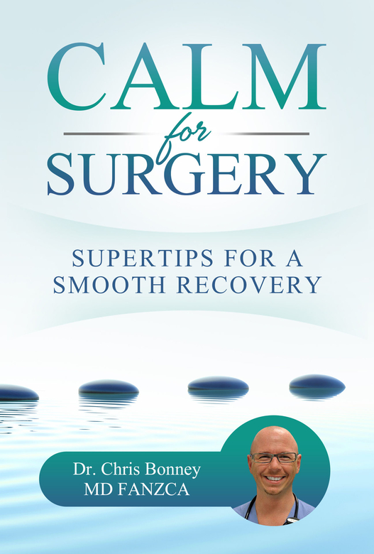 Calm for Surgery by Dr. Chris Bonney