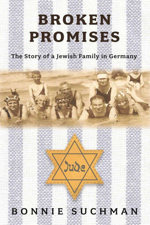 Broken Promises: The Story of a Jewish Family in Ger