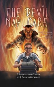 The Devil May Care by J. Lyndon Hickman