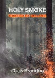 Holy Smoke: Trapped by Hellfire by Russ Brandon
