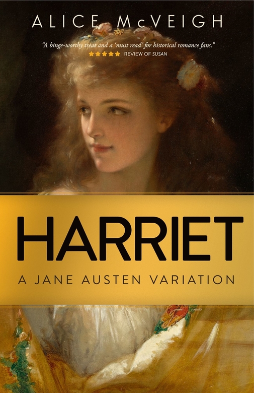 Harriet: A Jane Austen Variation by Alice McVeigh