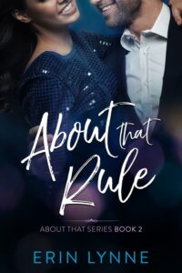 About That Rule by Erin Lynne
