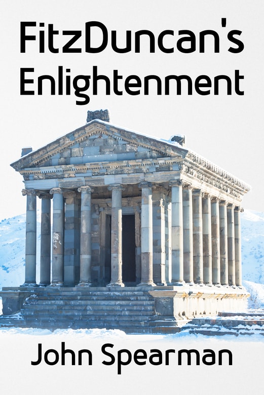 FitzDuncan's Enlightenment by John J. Spearman