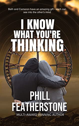 I Know What You’re Thinking by Phill Featherstone
