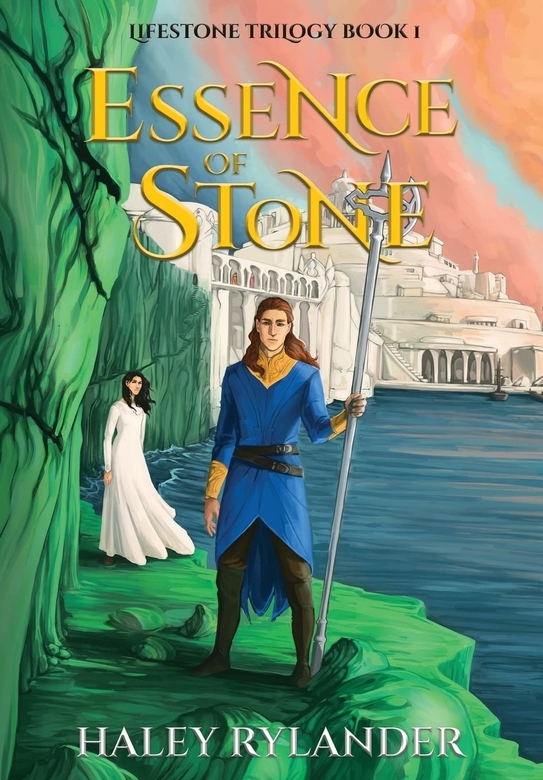 Essence of Stone (Lifestone Trilogy Book 1) by Haley Rylander