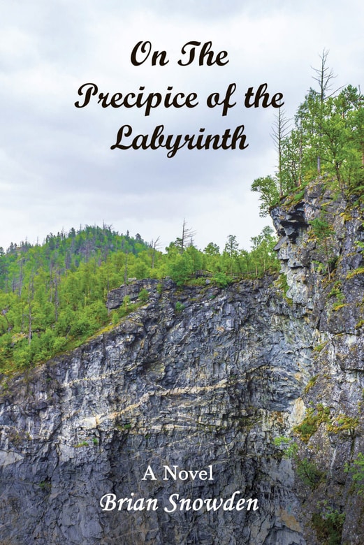 On the Precipice of The Labyrinth by Brian Snowden